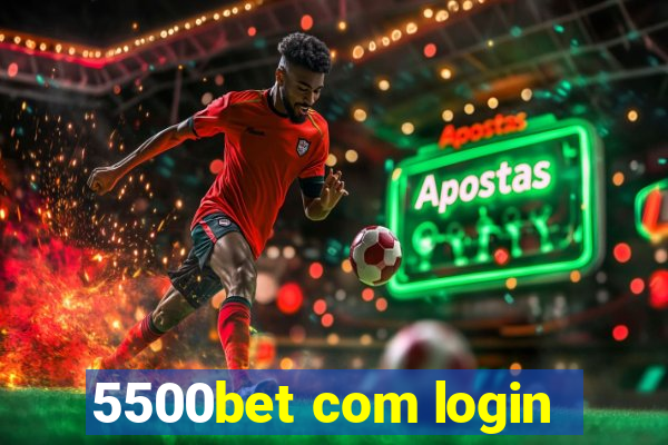 5500bet com login